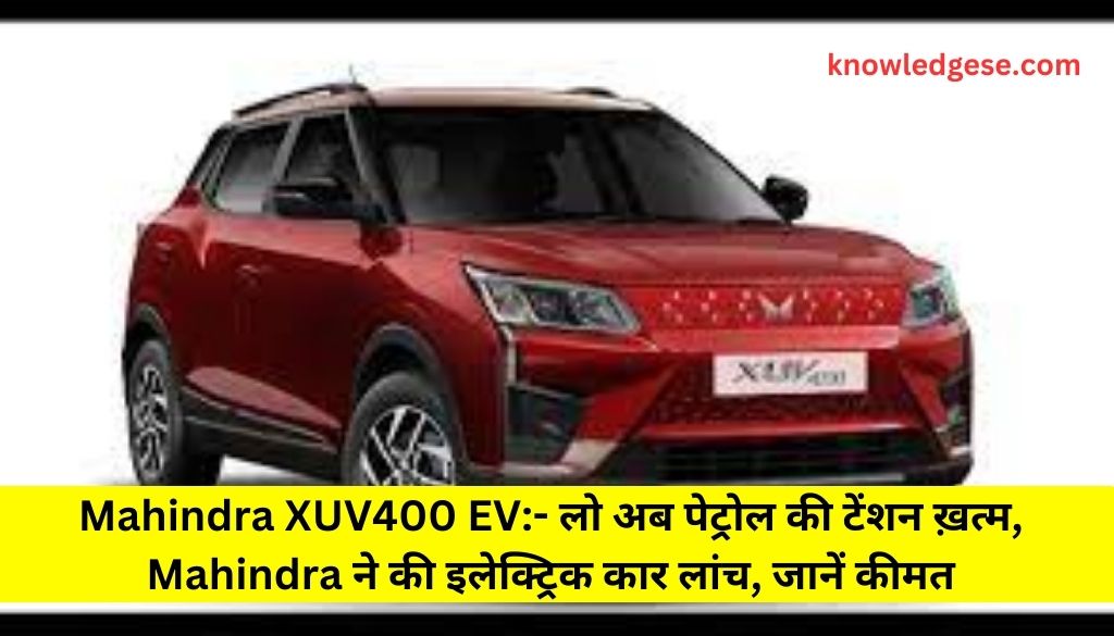 Mahindra XUV400 EV Launch