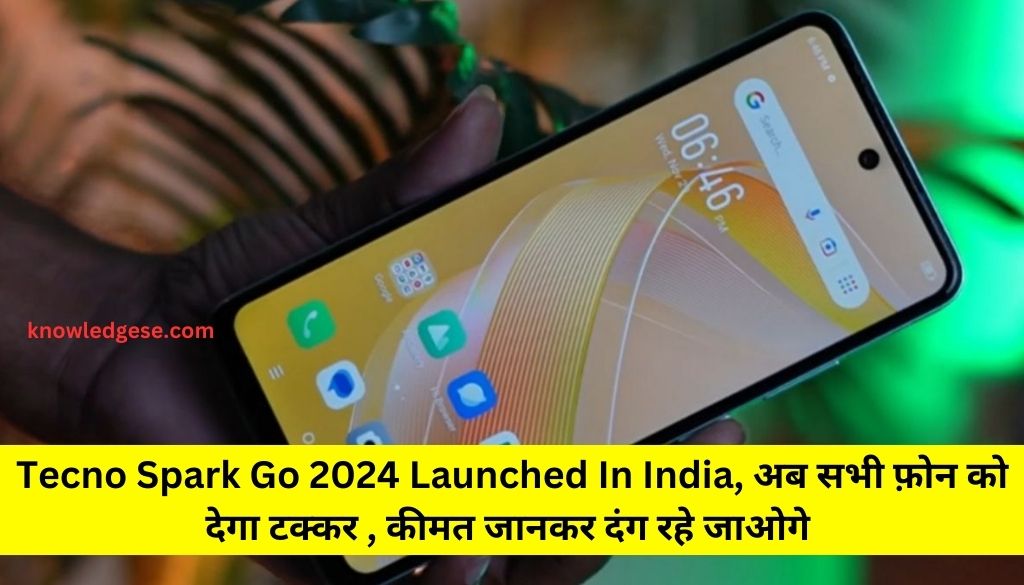 Tecno Spark Go 2024 Launched In India