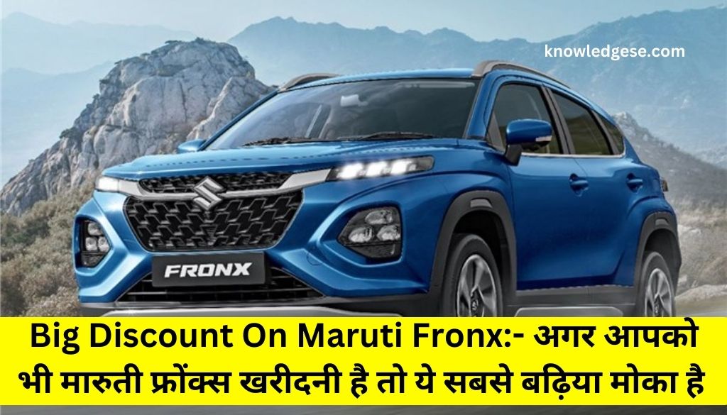 Big Discount On Maruti Fronx