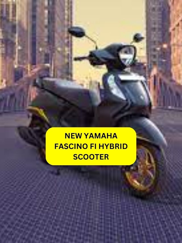 New Yamaha Fascino FI Hybrid, इस स्कूटर में मिलेगा आपको सबसे बढ़िया Milege