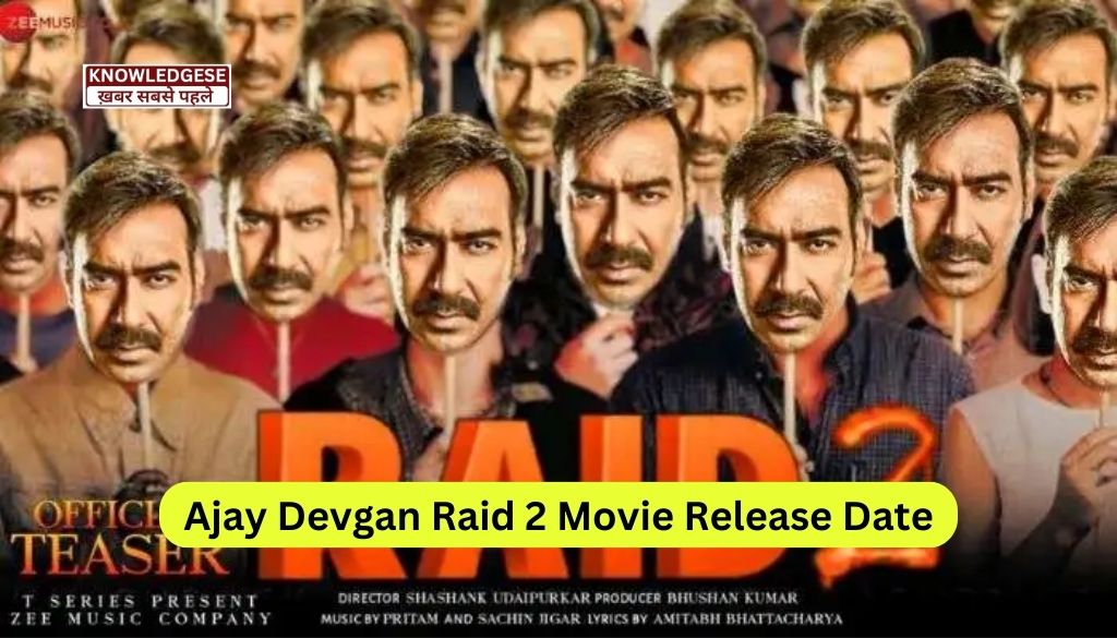 Ajay Devgan Raid 2 Movie Release Date